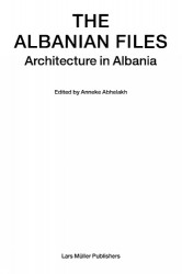 The Albanian Files - Architecture in Albania