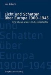 Licht und Schattenüber Europa 1900-1945