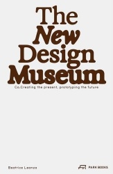 The New Design Museum - Co-creating the Present, Prototyping the Future