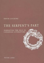The Serpent's Part - Narrating the Self in Canadian Literature