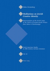 Meditations on Jewish Creative Identity - Representations of the Jewish Artist in the Works of German-Jewish Writers from Heine 