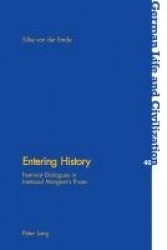 Entering History - Feminist Dialogues in Irmtraud Morgner's Prose