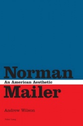 Norman Mailer - An American Aesthetic