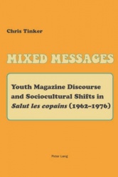 Mixed Messages - Youth Magazine Discourse and Sociocultural Shifts in «Salut les copains» (1962–1976)