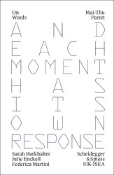 Mai-Thu Perret - And Each Moment has Its Own Response