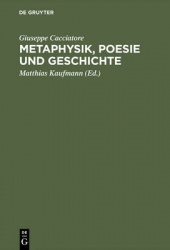 Metaphysik, Poesie und Geschichte - Über die Philosophie von Giambattista Vico
