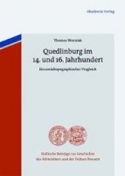 Quedlinburg im 14. und 16. Jahrhundert - Ein sozialtopographischer Vergleich