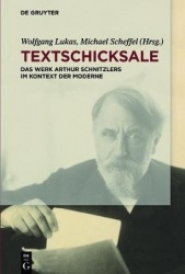Textschicksale - Das Werk Arthur Schnitzlers im Kontext der Moderne
