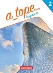 A_tope.com Band 2 - Spanisch als spät beginnende Fremdsprache Bayern - Ausgabe 2023 - Schulbuch