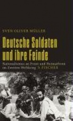Deutsche Soldaten und ihre Feinde