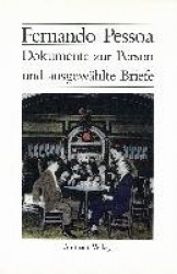 Dokumente zur Person und ausgewählte Briefe