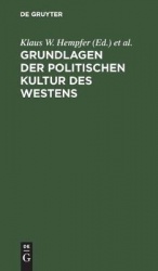 Grundlagen der politischen Kultur des Westens - Ringvorlesung an der Freien Universität Berlin im Sommersemester 1986