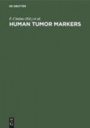 Human Tumor Markers - Biology and Clinical Applications. Proceedings of the Third International Conference Lacco Ameno d'Ischia,