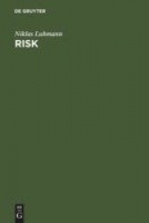 Risk - A Sociological Theory