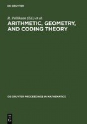 Arithmetic, Geometry, and Coding Theory - Proceedings of the International Conference held at Centre International de Rencontres