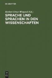 Sprache und Sprachen in den Wissenschaften - Geschichte und Gegenwart. Festschrift für Walter de Gruyter & Co. anläβlich einer 2