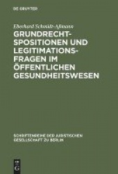 Grundrechtspositionen und Legitimationsfragen im - Verfassungsrechtliche Anforderungen an Entscheidungsgremien in der gesetzlich