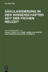 Zwischen christlicher Apologetik und methodologi - Wissenschaftsprozesse im Zeitraum von 1500 bis 1800