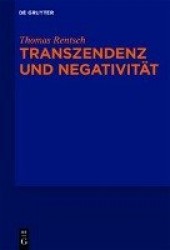 Transzendenz und Negativität - Religionsphilosophische und ästhetische Studien