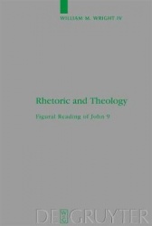 Rhetoric and Theology - Figural Reading of John 9