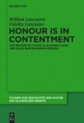 Honour Is in Contentment - Life Before Oil in Ras Al-Khaimah (UAE) and Some Neighbouring Regions