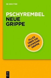 Pschyrembel(r) Neue Grippe - Und Andere Virale Erkrankungen Der Atemwege (Auszug Aus Pschyrembel(r) Klinisches Wörterbuch)
