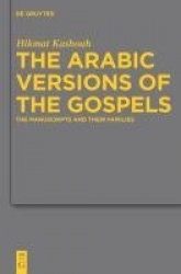 The Arabic Versions of the Gospels - The Manuscripts and their Families