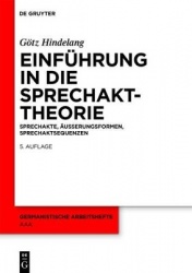 Einführung in Die Sprechakttheorie - Sprechakte, Äußerungsformen, Sprechaktsequenzen