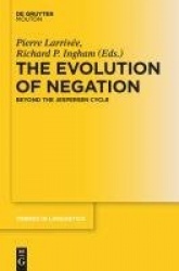 The Evolution of Negation - Beyond the Jespersen Cycle