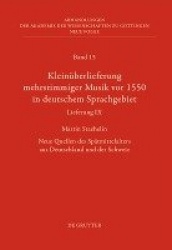 Kleinüberlieferung mehrstimmiger Musik vor 1550 in deutschem Sprachgebiet, Lieferung IX - Neue Quellen des Spätmittelalters aus 