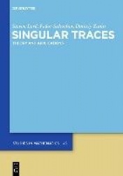 Singular Traces - Theory and Applications