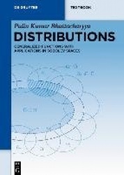 Distributions - Generalized Functions with Applications in Sobolev Spaces
