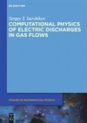 Computational Physics of Electric Discharges in Gas Flows