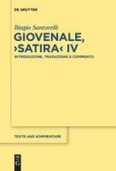 Giovenale, ›Satira‹ IV - Introduzione, Traduzione e Commento