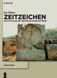 Zeitzeichen - Zur Entwicklung Und Verwendung Antiker Zeitmesser