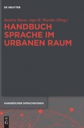 Handbuch Sprache im urbanen Raum Handbook of Language in Urban Space