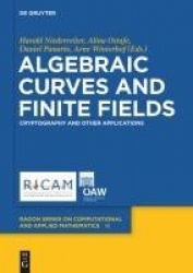 Algebraic Curves and Finite Fields - Cryptography and Other Applications