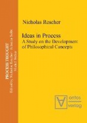 Ideas in Process - A Study on the Development of Philosophical Concepts