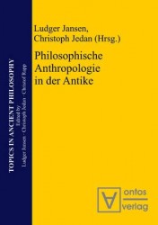 Philosophische Anthropologie in der Antike