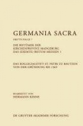 Die Bistümer Der Kirchenprovinz Magdeburg. Das (Exemte) Bistum Meißen 1. Das Kollegiatstift St. Petri Zu Bautzen Von Der Gründun