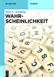Wahrscheinlichkeit - Eine Einführung für Bachelor-Studenten