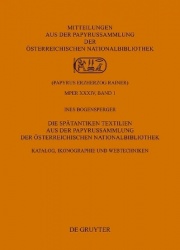 Die Spätantiken Textilien aus der Papyrussammlung der Österreichischen Nationalbibliothek
