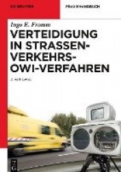 Verteidigung in Straβenverkehrs-OWi-Verfahren