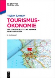 Tourismusökonomie - Volkswirtschaftliche Aspekte rund ums Reisen