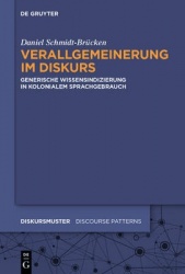 Verallgemeinerung im Diskurs - Generische Wissensindizierung in kolonialem Sprachgebrauch