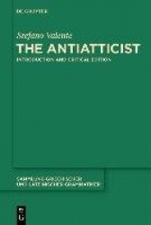 The Antiatticist - Introduction and Critical Edition