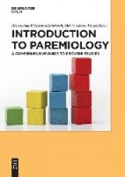 Introduction to Paremiology - A Comprehensive Guide to Proverb Studies