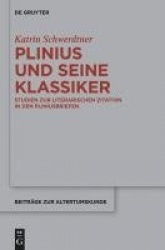 Plinius und seine Klassiker - Studien zur literarischen Zitation in den Pliniusbriefen