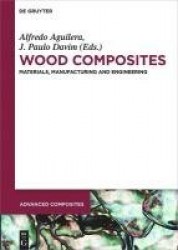 Wood Composites - Materials, Manufacturing and Engineering