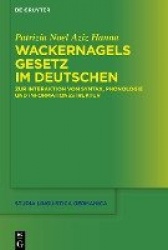 Wackernagels Gesetz im Deutschen - Zur Interaktion von Syntax, Phonologie und Informationsstruktur
